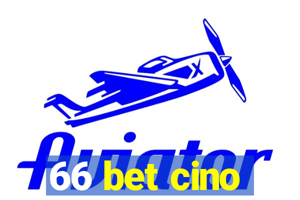 66 bet cino